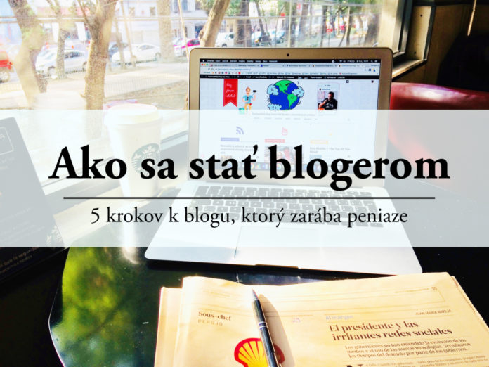 Ako sa stať blogerom