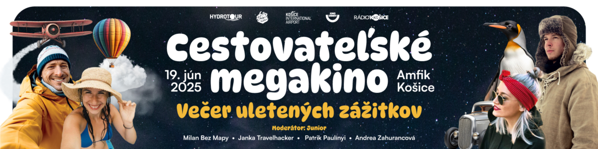 Mega cestovateľské kino v Košiciach, Milan Bez Mapy, Janka Travelhacker, Andrea Zahurancová a Patrik Paulíny